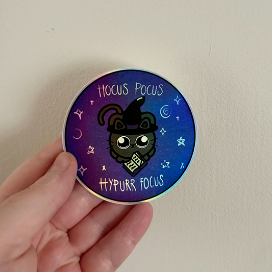 Hocus Pocus Hypurr Focus Holographic Cat Sticker – Neurodivergent Pride