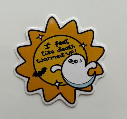 Death Warmed Up Holographic Sticker – Chronic Illness Halloween Decal