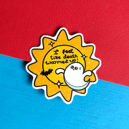 Death Warmed Up Holographic Sticker – Chronic Illness Halloween Decal